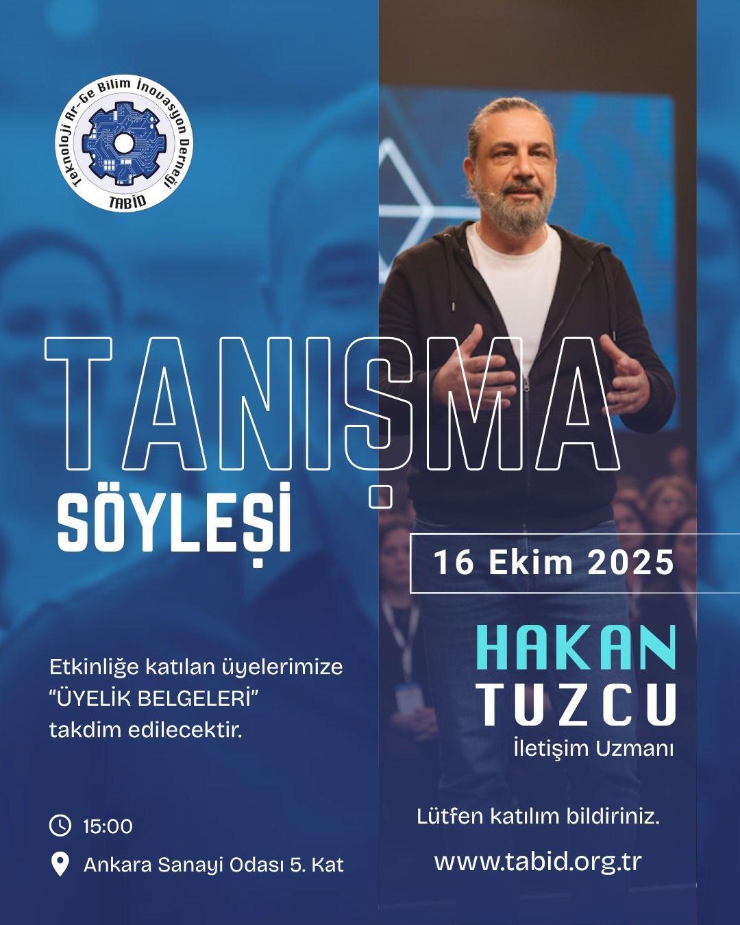 Üyelerle Tanışma ve Söyleşi